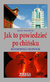 Jak to powiedzieć po chińsku