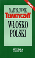 Mały słownik tematyczny włosko-polski