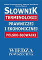 Słownik terminologii prawniczej i ekonomicznej polsko-słowacki
