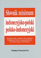 Słownik minimum indonezyjsko-polski, polsko-indonezyjski POWYSTAWOWE